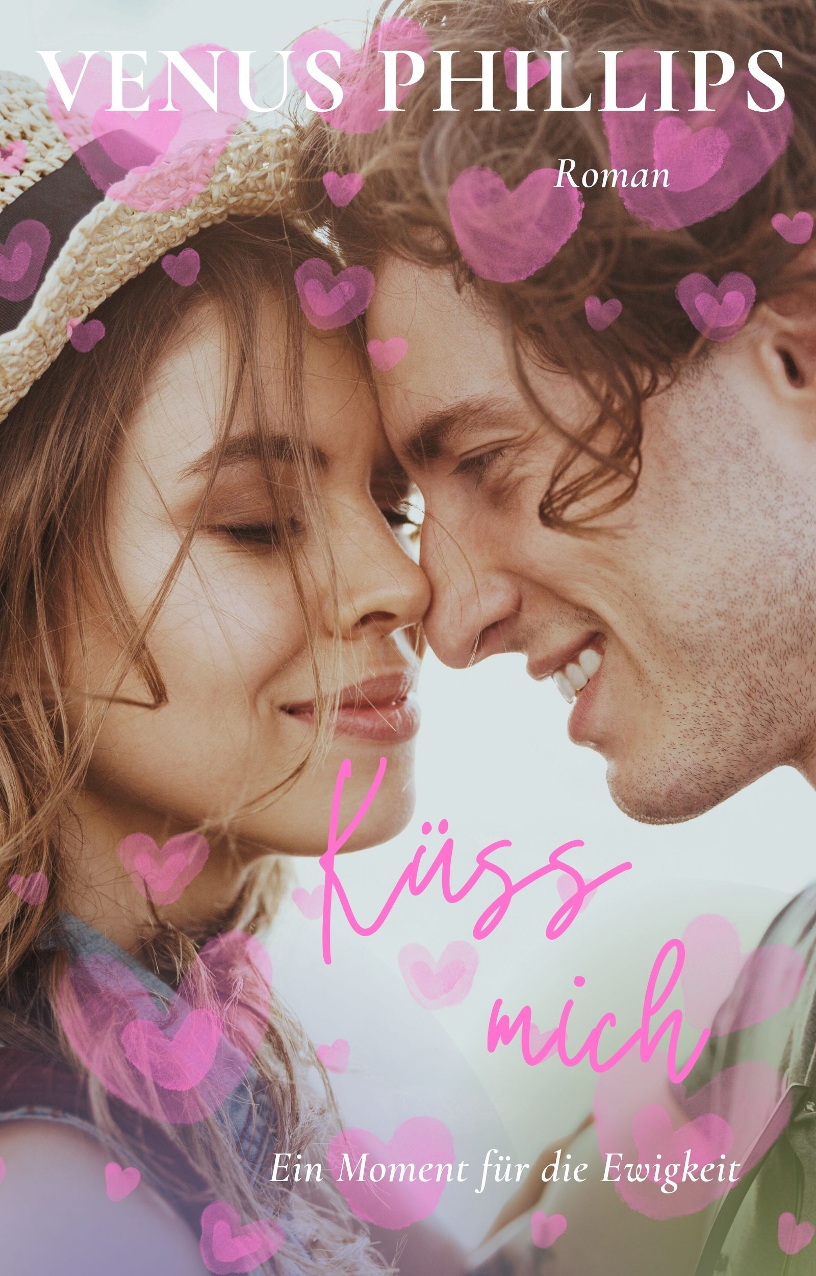 Küss mich – Ein Moment für die Ewigkeit